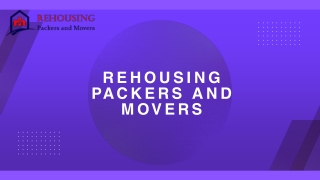 Rehousing Packers and Movers Presentation