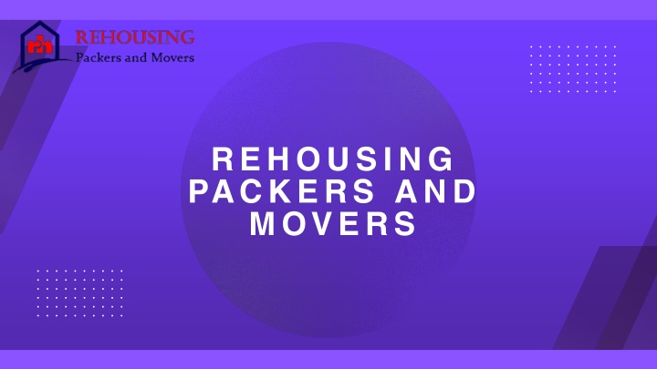 rehousing packers and movers