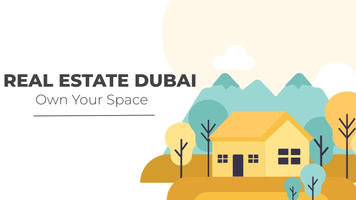 real estate dubai own your space