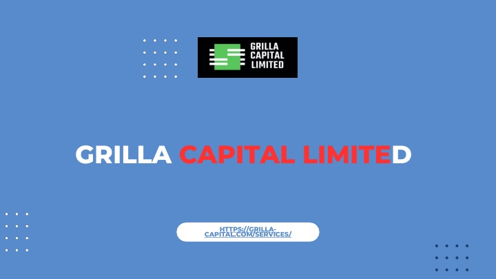 grilla capital limited