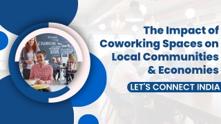 The Impact Of Coworking Spaces On Local Communities & Economies