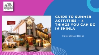 Guide to Summer Activities – 4 Things You Can Do in Shimla