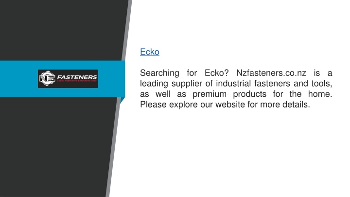 PPT - Ecko Nzfasteners.co.nz PowerPoint Presentation, Free Download ...