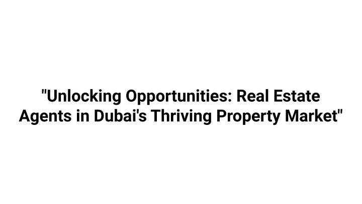 unlocking opportunities real estate agents