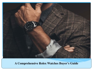 A Comprehensive Rolex Watches Buyer's Guide