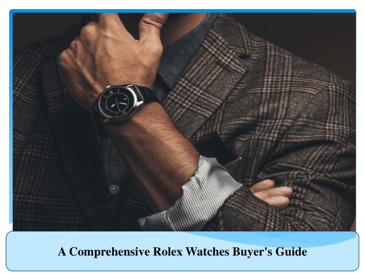 a comprehensive rolex watches buyer s guide