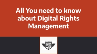 All You need to know about Digital Rights Management