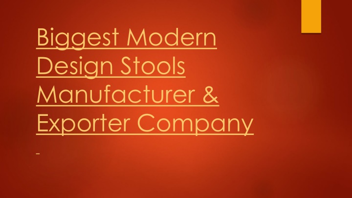 biggest modern design stools manufacturer exporter company