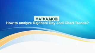 How to analyze Rajdhani Day Jodi Chart Trends?