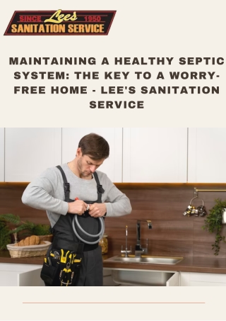 Maintaining a Healthy Septic System The Key to a Worry-Free Home - Lee's Sanitation Service