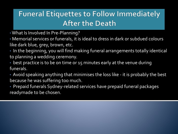 funeral etiquettes to follow immediately after the death