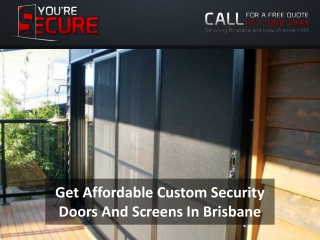 Get Affordable Custom Security Doors And Screens In Brisbane