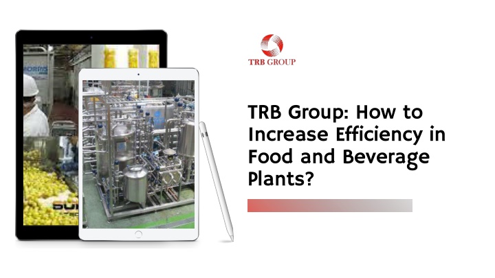 trb group how to increase efficiency in food