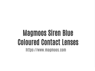 Magmoos Siren Blue Coloured Contact Lenses