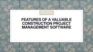 Features of a Valuable Construction Project Management Software