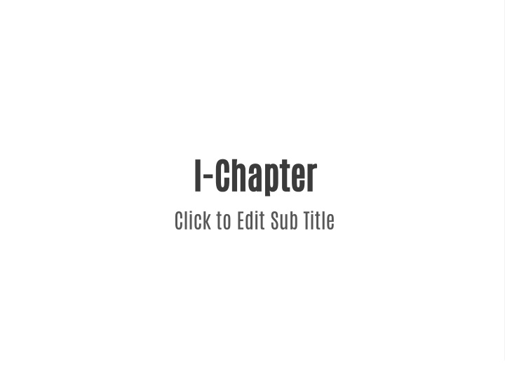 i chapter click to edit sub title