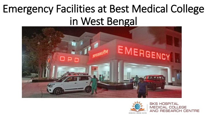 emergency facilities at best medical college in west bengal