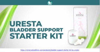 Get Your Confidence Back with The Best Uresta Bladder Support Starter Kit