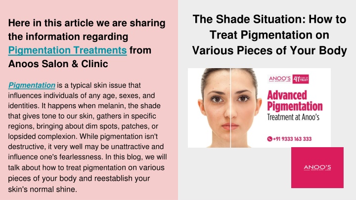 the shade situation how to treat pigmentation on various pieces of your body