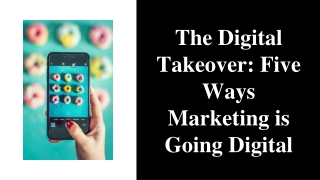 Five ways how digital marketing is taking over in 2022 (1)
