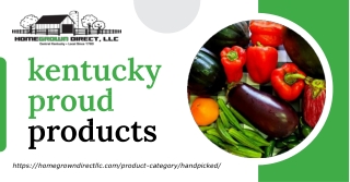 Buy Kentucky Proud Products from HomeGrown Direct LLC
