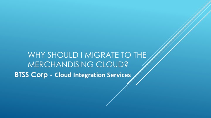 why should i migrate to the merchandising cloud