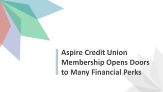 Aspire Credit Union Membership Opens Doors to Many Financial Perks