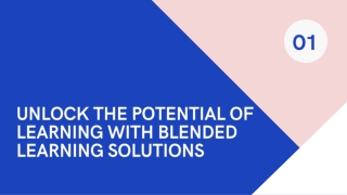 Unlock the Potential of Learning With Blended Learning Solutions (1)