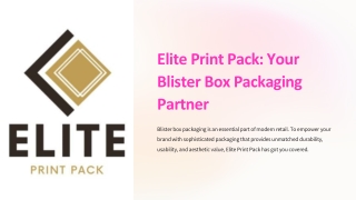 Elite Print Pack Your Blister Box Packaging Partner