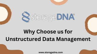 Why Choose us for Unstructured Data Management