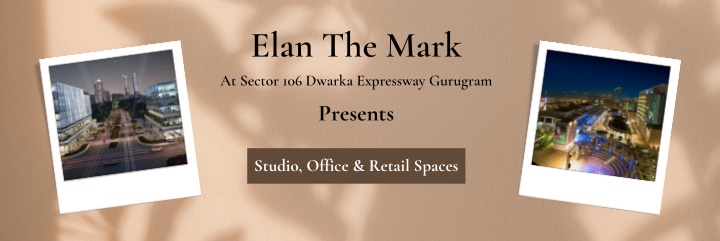 elan the mark at sector 106 dwarka expressway