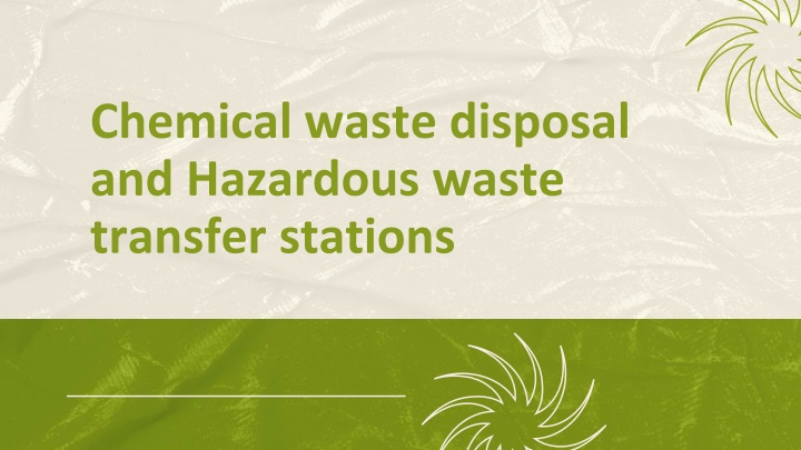 chemical waste disposal and hazardous waste transfer stations