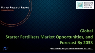 Starter Fertilizers Market to Experience Significant Growth by 2033