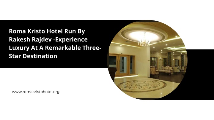 roma kristo hotel run by rakesh rajdev experience