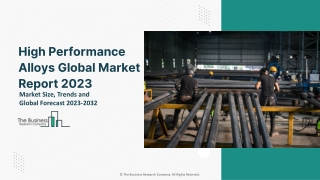high performance alloys global market report 2023