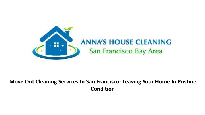 move out cleaning services in san francisco