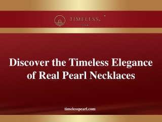Discover the Timeless Elegance of Real Pearl Necklaces