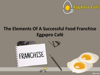 The Elements Of A Successful Food Franchise