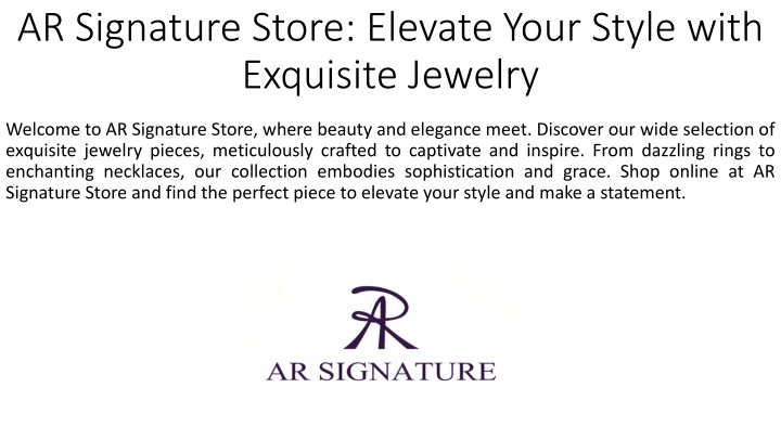 ar signature store elevate your style with exquisite jewelry