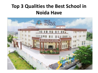 Top 3 Qualities the Best School in Noida Have
