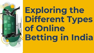 Exploring the Different Types of Online Betting in India