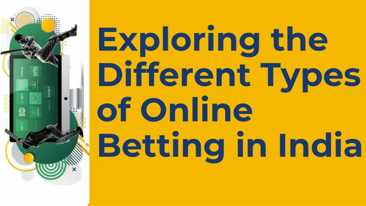exploring the different types of online betting