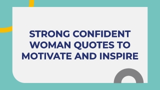 20 Strong Confident Woman Quotes to Motivate and Inspire