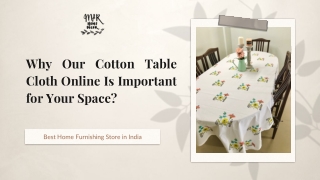 Why Our Cotton Table Cloth Online Is Important for Your Space?