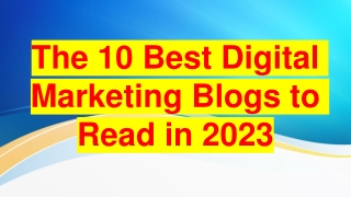 The 10 Best Digital Marketing Blogs to Read in 2023