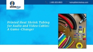 Printed Heat Shrink Tubing for Audio and Video Cables A Game-Changer