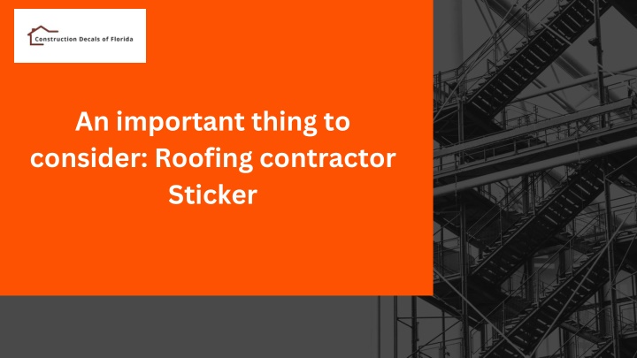 an important thing to consider roofing contractor
