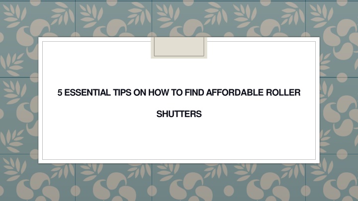 5 essential tips on how to find affordable roller