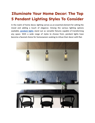 Illuminate Your Home Decor: The Top 5 Pendant Lighting Styles To Consider