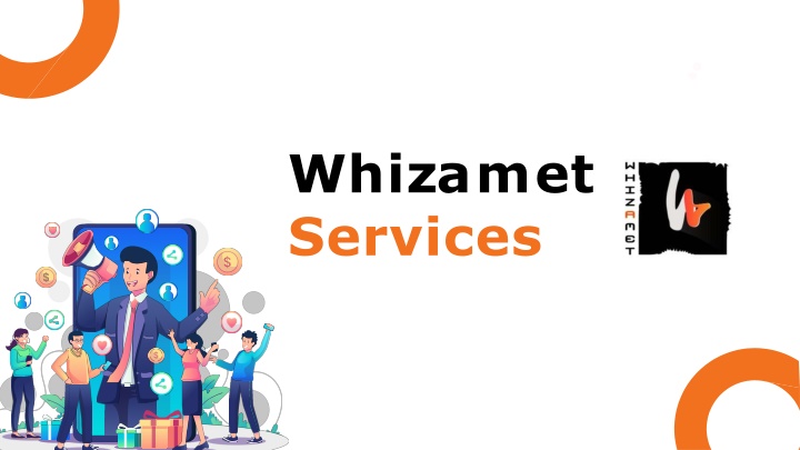 w h i z a m e t services